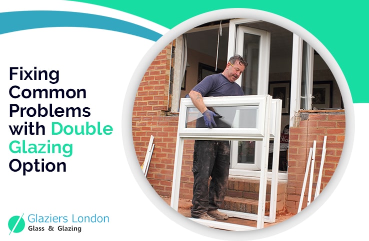 Fixing Common Problems with Double Glazing Option